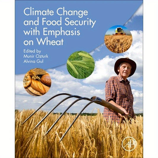 Climate Change and Food Security with Emphasis on Wheat