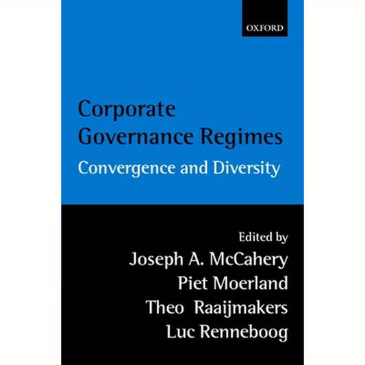 Corporate Governance Regimes: Convergence and Diversity
