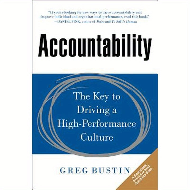 Accountability: The Key to Driving a High-Performance Culture