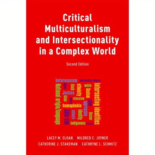 Critical Multiculturalism and Intersectionality in a Complex World