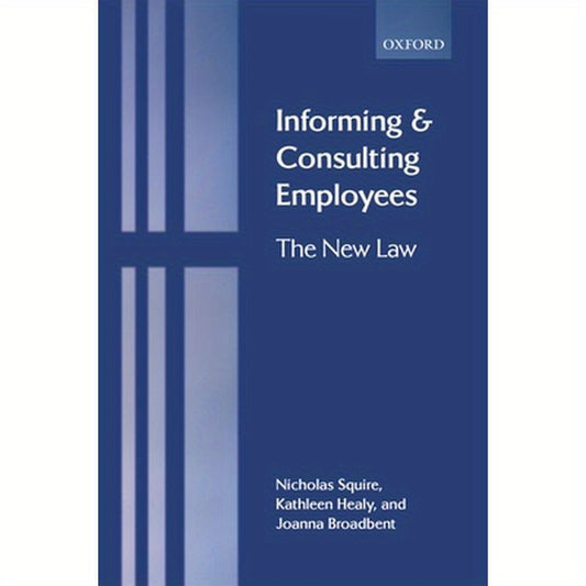 Informing and Consulting Employees: The New Law