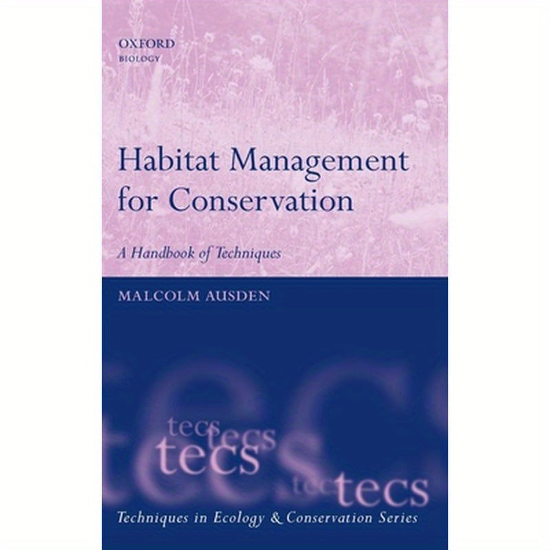 Habitat Management for Conservation: A Handbook of Techniques
