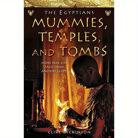 Mummies, Temples and Tombs