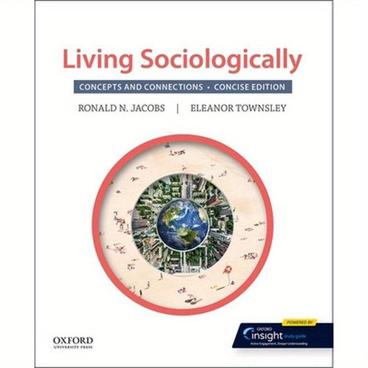 Living Sociologically: Concepts and Connections: Concise Edition