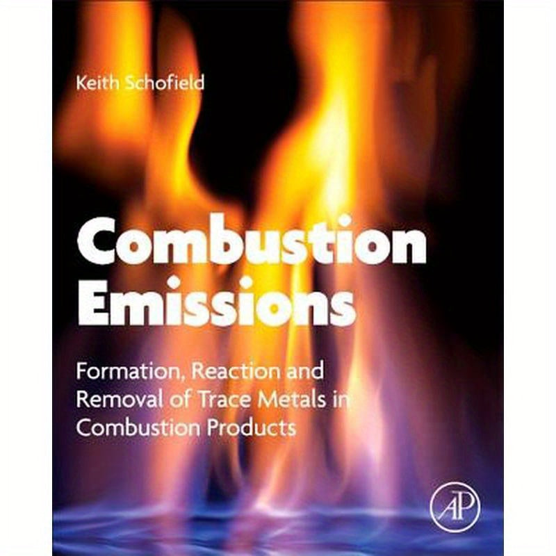 Combustion Emissions: Formation, Reaction, and Removal of Trace Metals in Combustion Products