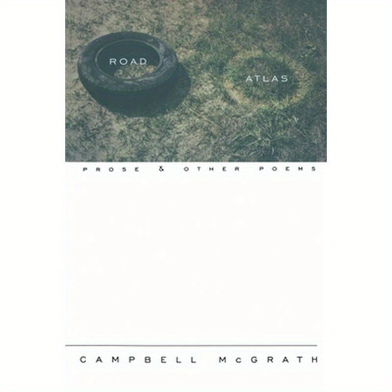 Road Atlas: Prose and Other Poems