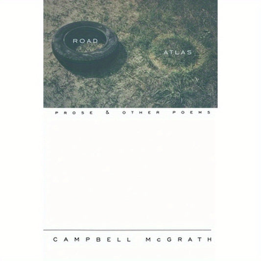 Road Atlas: Prose and Other Poems