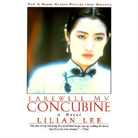 Farewell My Concubine: Novel, a