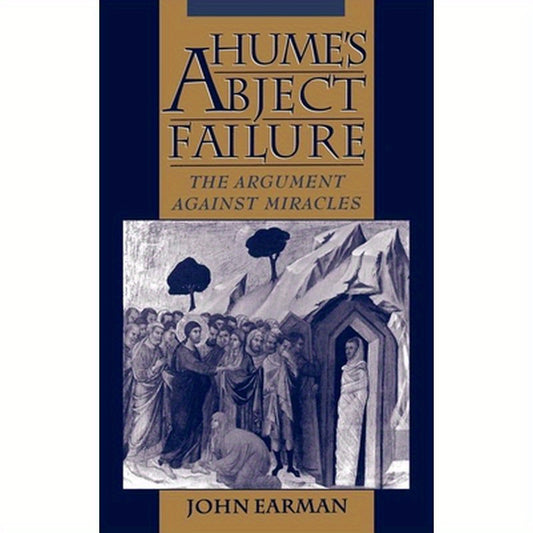 Hume's Abject Failure: The Argument Against Miracles
