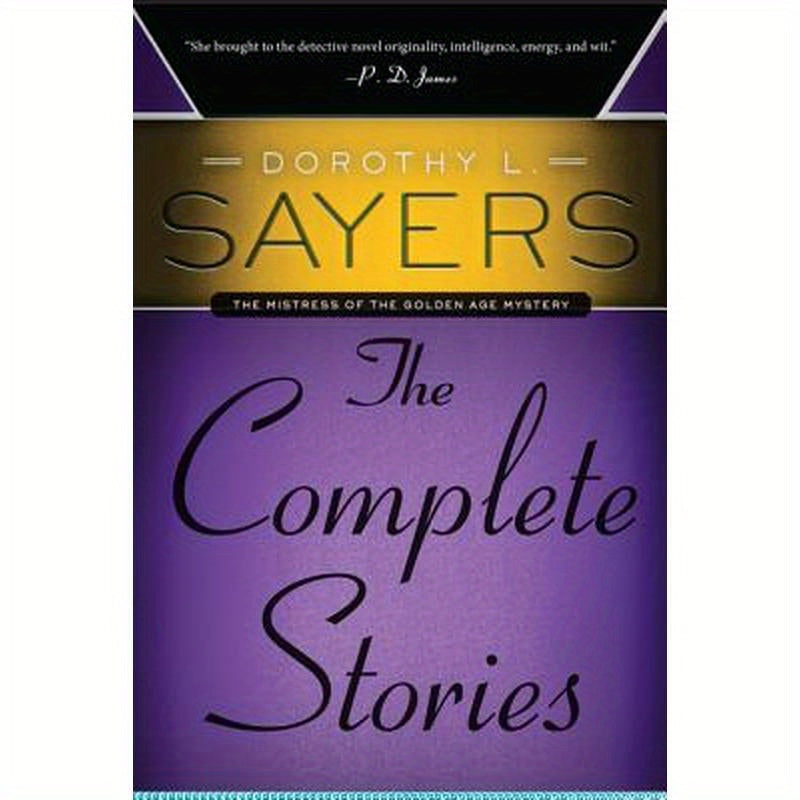 Dorothy L. Sayers: The Complete Stories