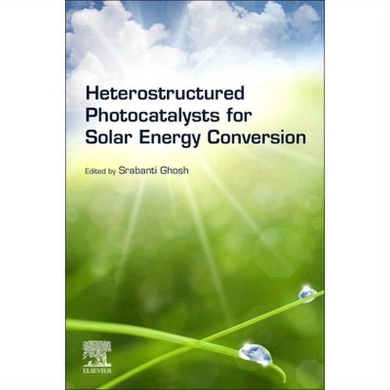 Heterostructured Photocatalysts for Solar Energy Conversion
