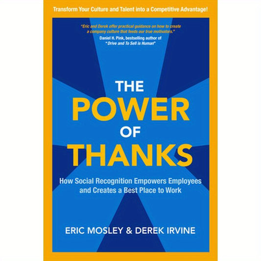 The Power of Thanks: How Social Recognition Empowers Employees and Creates a Best Place to Work