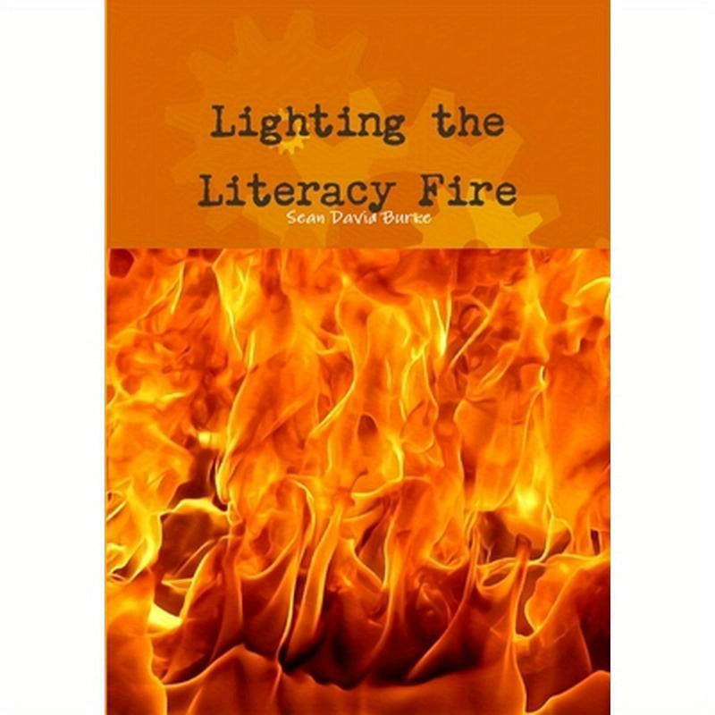 Lighting the Literacy Fire