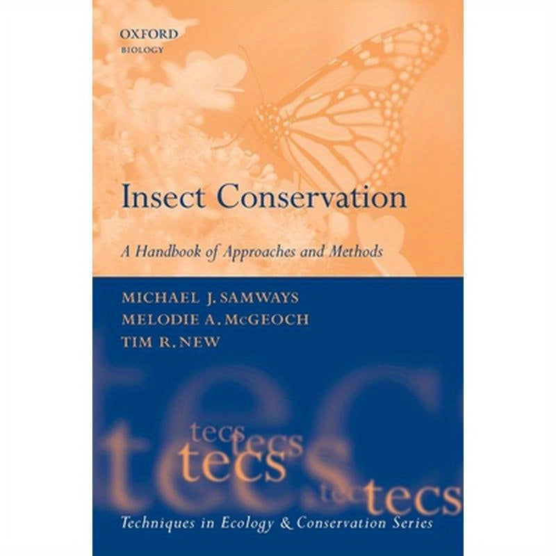 Insect Conservation: A Handbook of Approaches and Methods