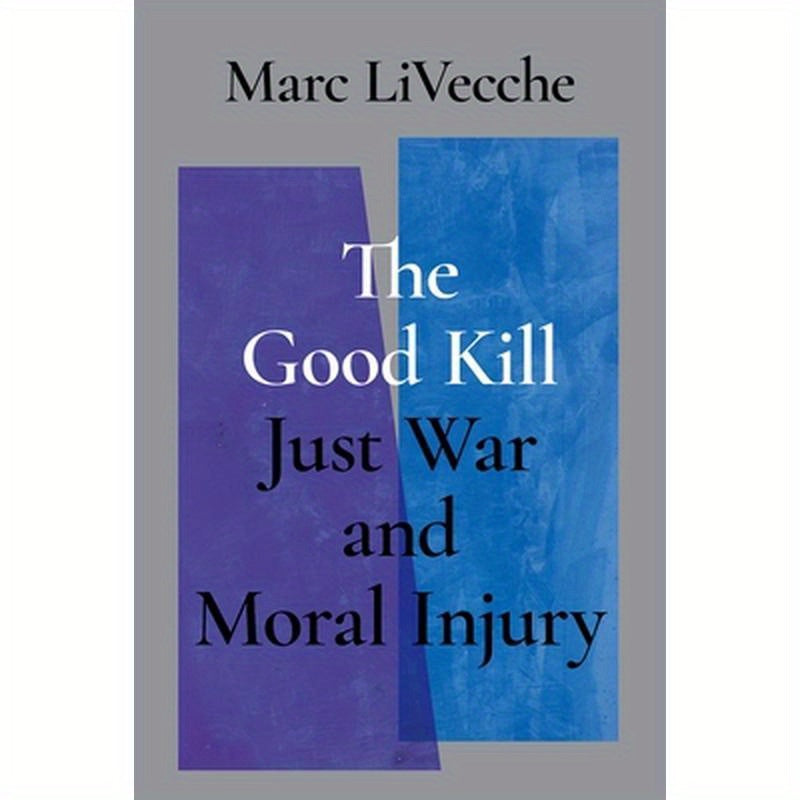 Good Kill: Just War and Moral Injury
