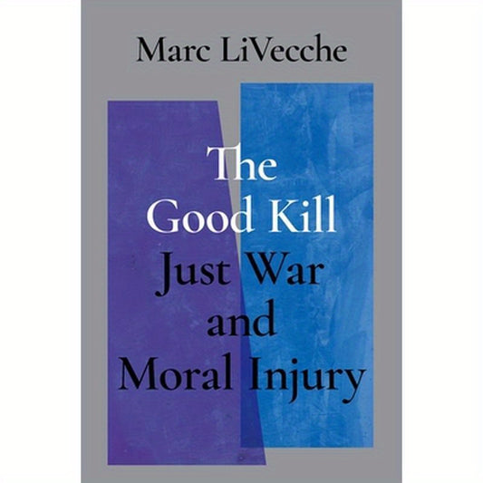 Good Kill: Just War and Moral Injury