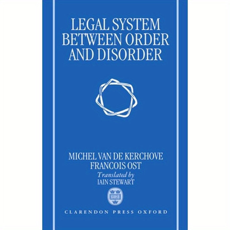 The Legal System Between Order and Disorder