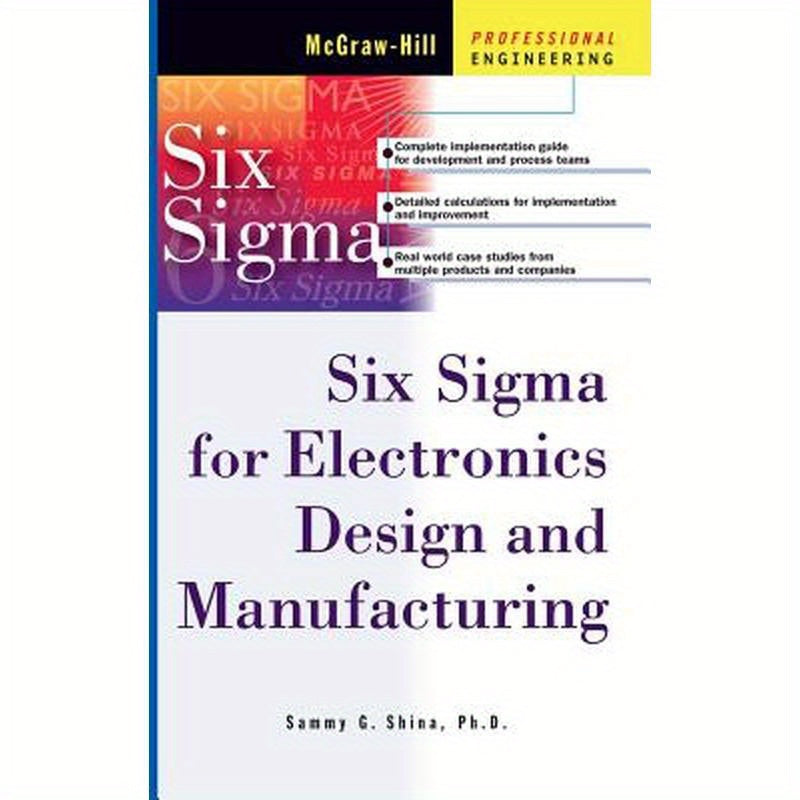 Six SIGMA for Electronics Design and Manufacturing