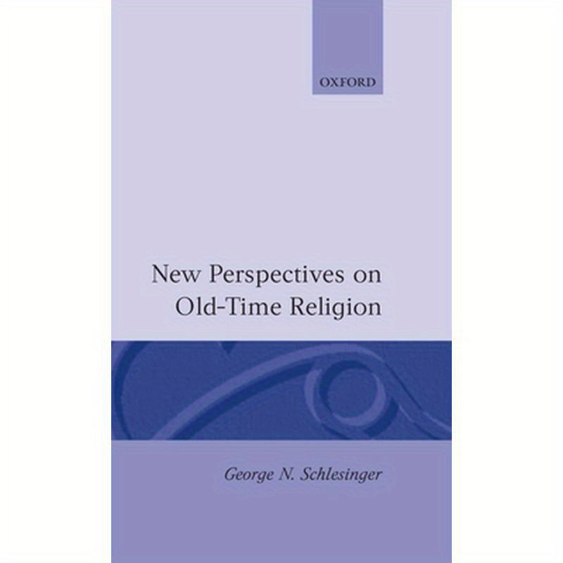 New Perspectives on Old-Time Religion