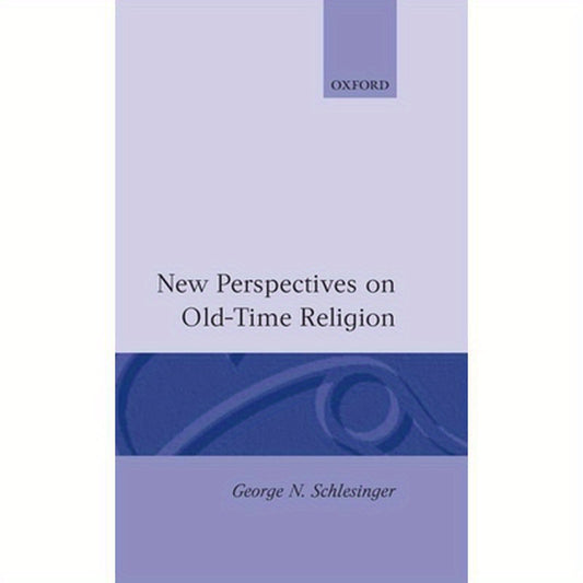New Perspectives on Old-Time Religion