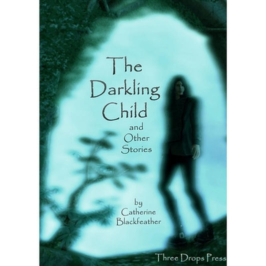 The Darkling Child and Other Stories