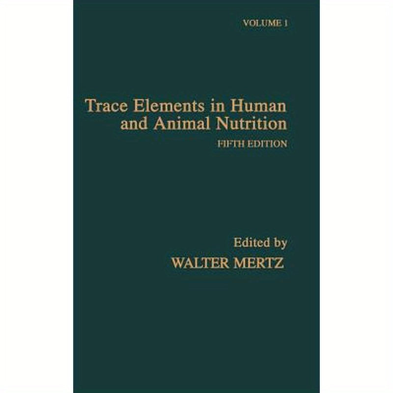 Trace Elements in Human and Animal Nutrition