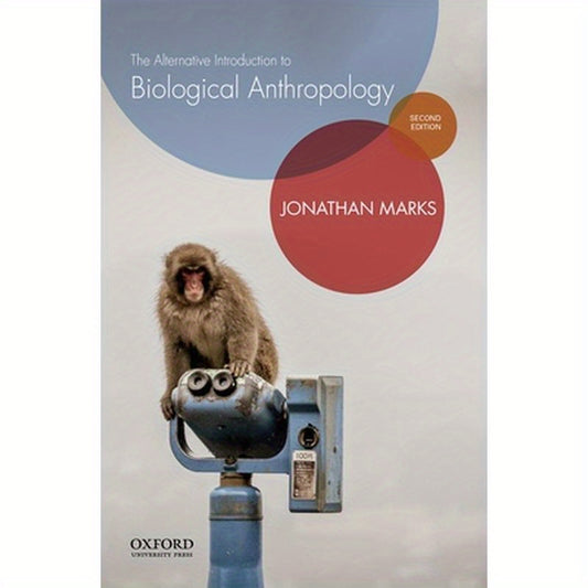 The Alternative Introduction to Biological Anthropology