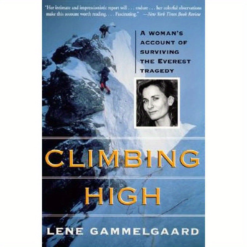 Climbing High: A Woman's Account of Surviving the Everest Tragedy