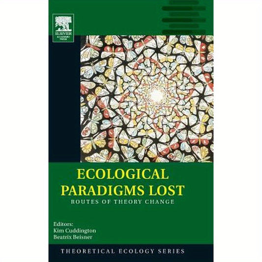 Ecological Paradigms Lost: Routes of Theory Change Volume 2