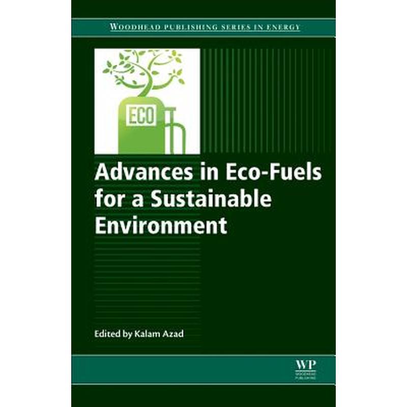 Advances in Eco-Fuels for a Sustainable Environment