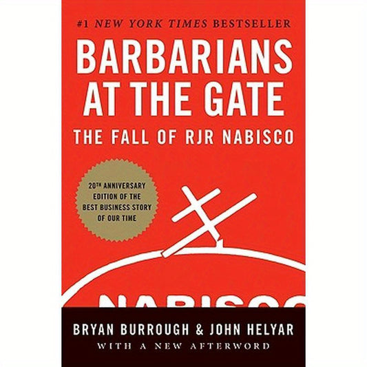 Barbarians at the Gate: The Fall of RJR Nabisco