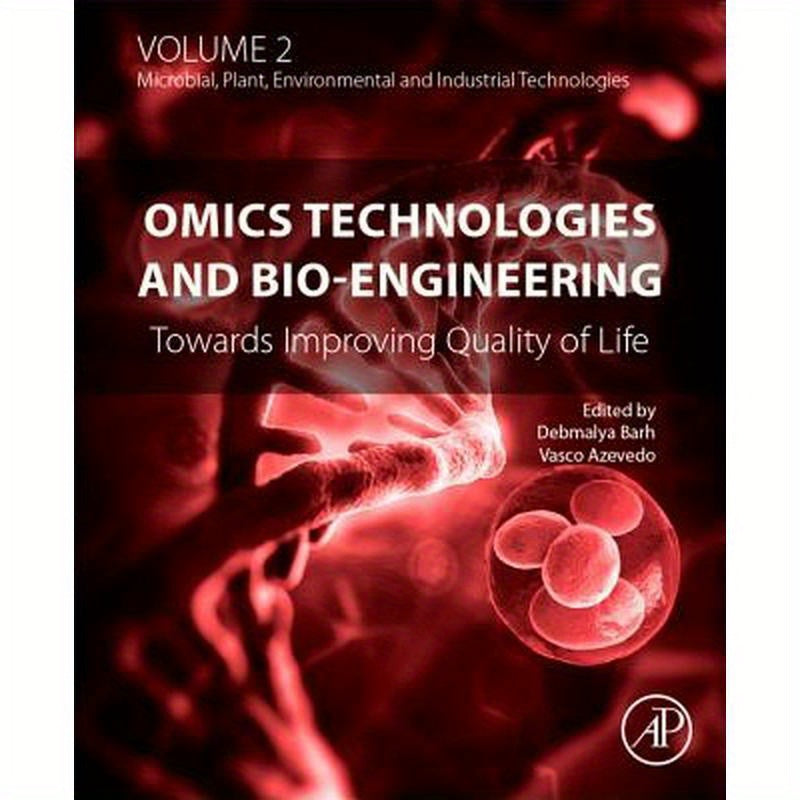 Omics Technologies and Bio-Engineering: Volume 2: Towards Improving Quality of Life