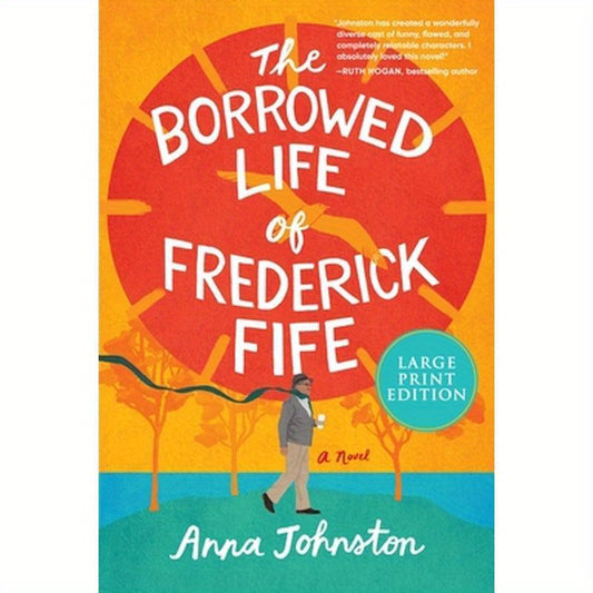 The Borrowed Life of Frederick Fife