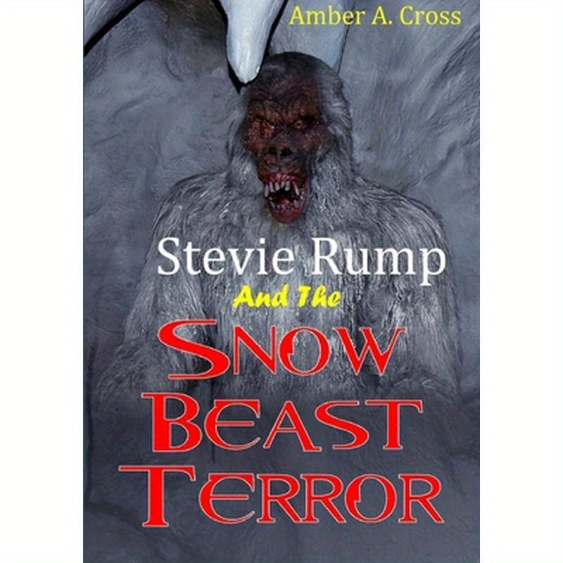 Stevie Rump and the Snow Beast Terror