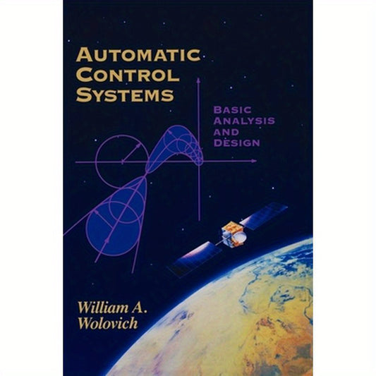 Automatic Control Systems: Basic Analysis and Design