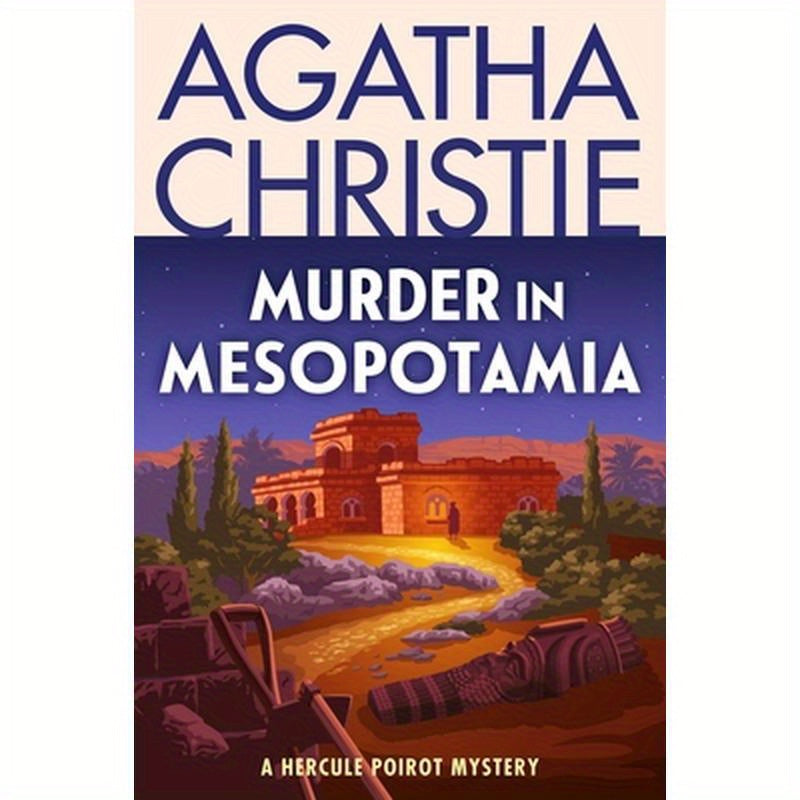 Murder in Mesopotamia: A Hercule Poirot Mystery: The Official Authorized Edition