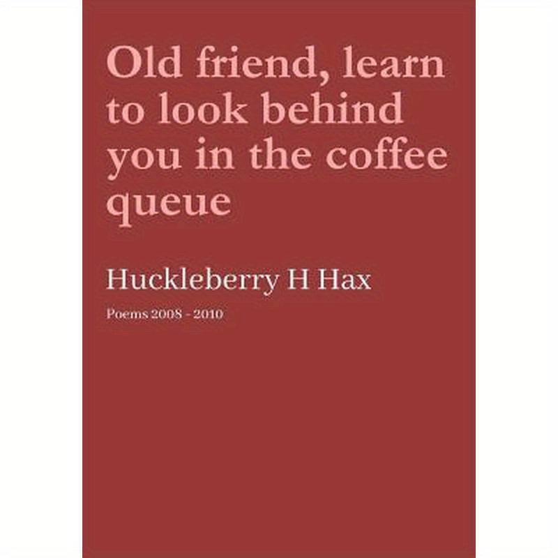 Old friend, learn to look behind you in the coffee queue