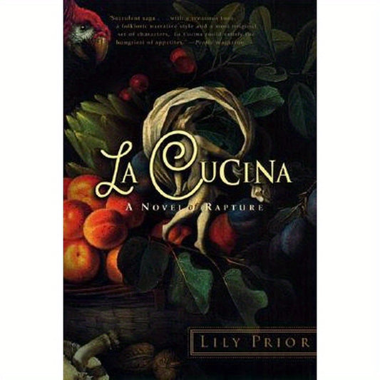 La Cucina: A Novel of Rapture