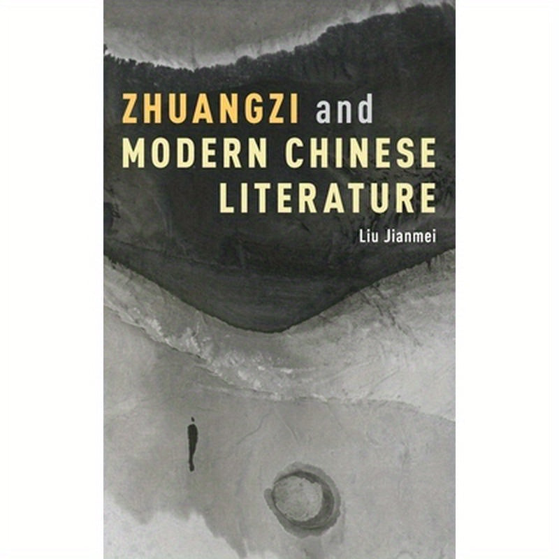 Zhuangzi and Modern Chinese Literature