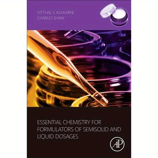 Essential Chemistry for Formulators of Semisolid and Liquid Dosages