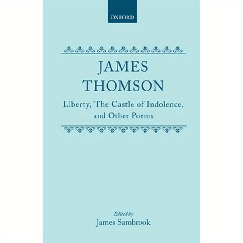 Liberty, the Castle of Indolence, and Other Poems