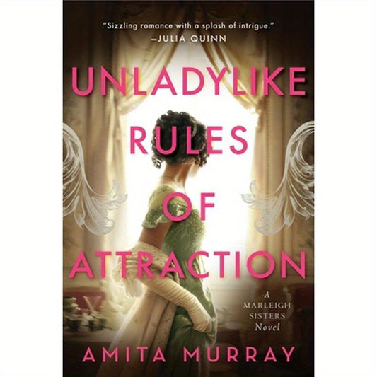 Unladylike Rules of Attraction: A Marleigh Sisters Novel