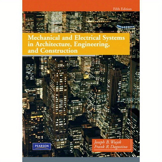 Mechanical and Electrical Systems in Architecture, Engineering, and Construction