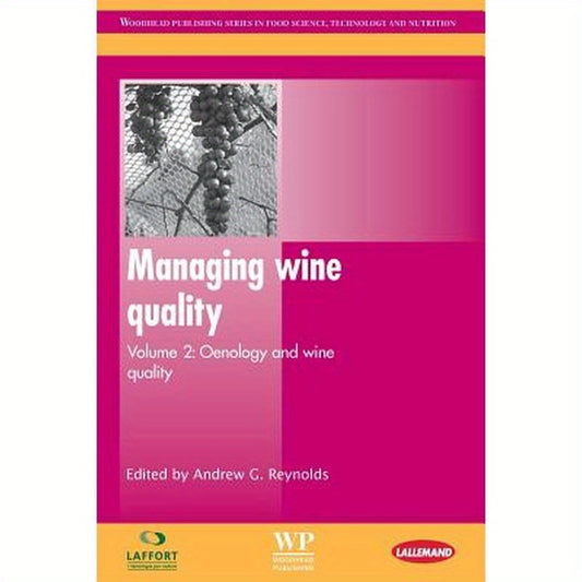 Managing Wine Quality: Oenology and Wine Quality