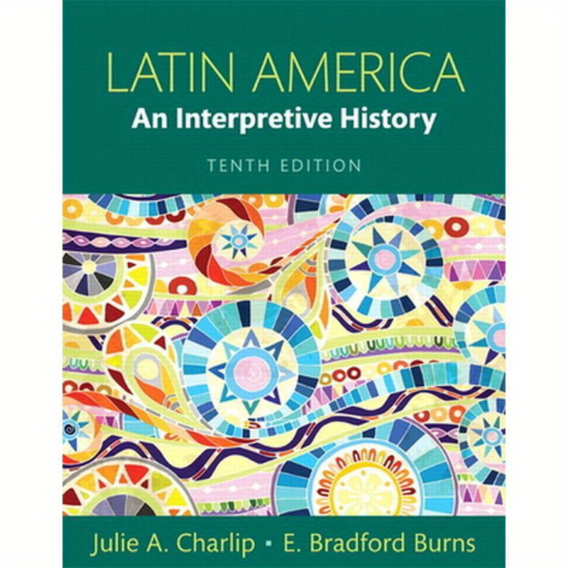 Latin America: An Interpretive History
