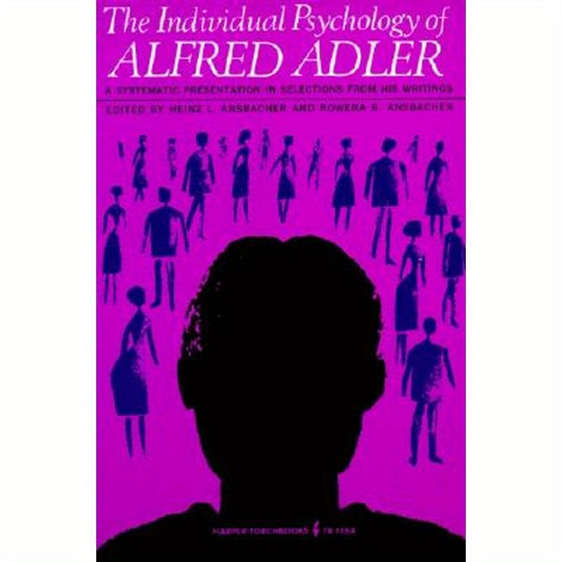 Individual Psychology of Alfred Adler