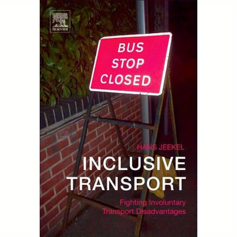 Inclusive Transport: Fighting Involuntary Transport Disadvantages