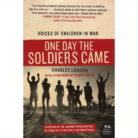 One Day the Soldiers Came: Voices of Children in War