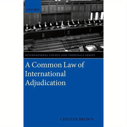 A Common Law of International Adjudication