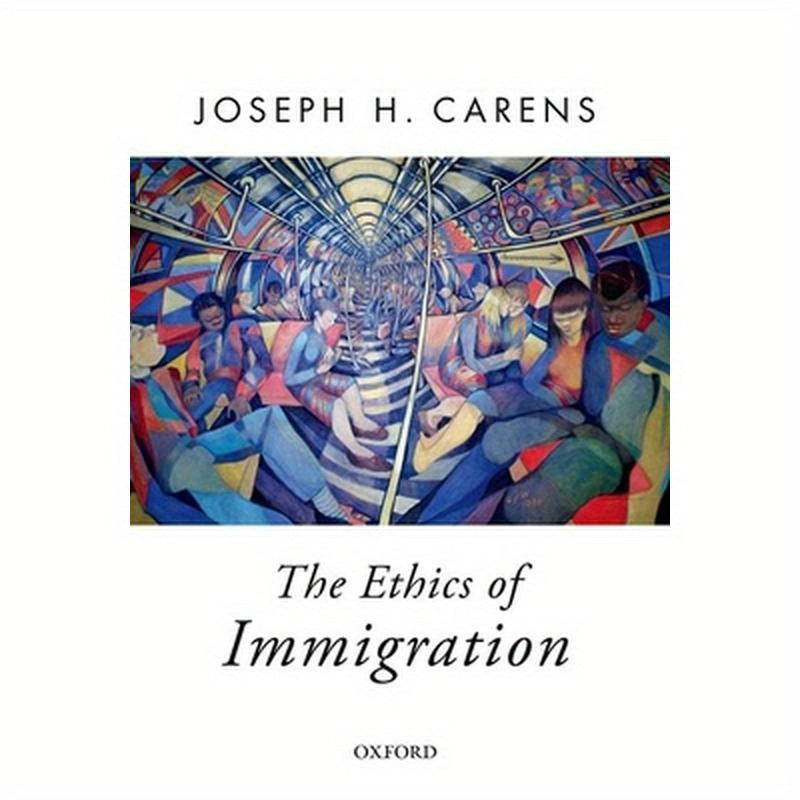 The Ethics of Immigration